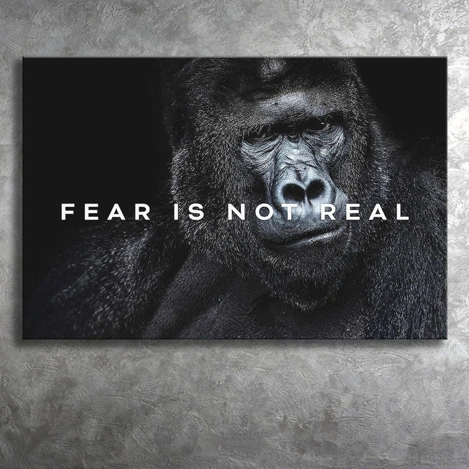 Gorilla Fear Is Not Real Quote Inspirational Motivation Art Canvas Prints Wall Art - Painting Canvas,Wall Decor, Painting Prints,For Sale