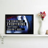 I'M Coming For Everything I Couldn'T Have - Motivation Canvas, Canvas Wall Art, Framed Canvas, Canvas Art