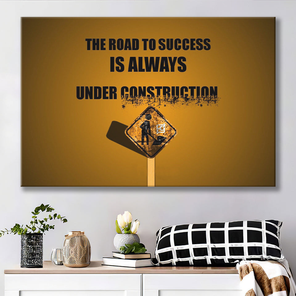 Road To Success Is Under Construction, Motivation Art Canvas Prints Wall Art, Home Living Room Decor, Large Canvas