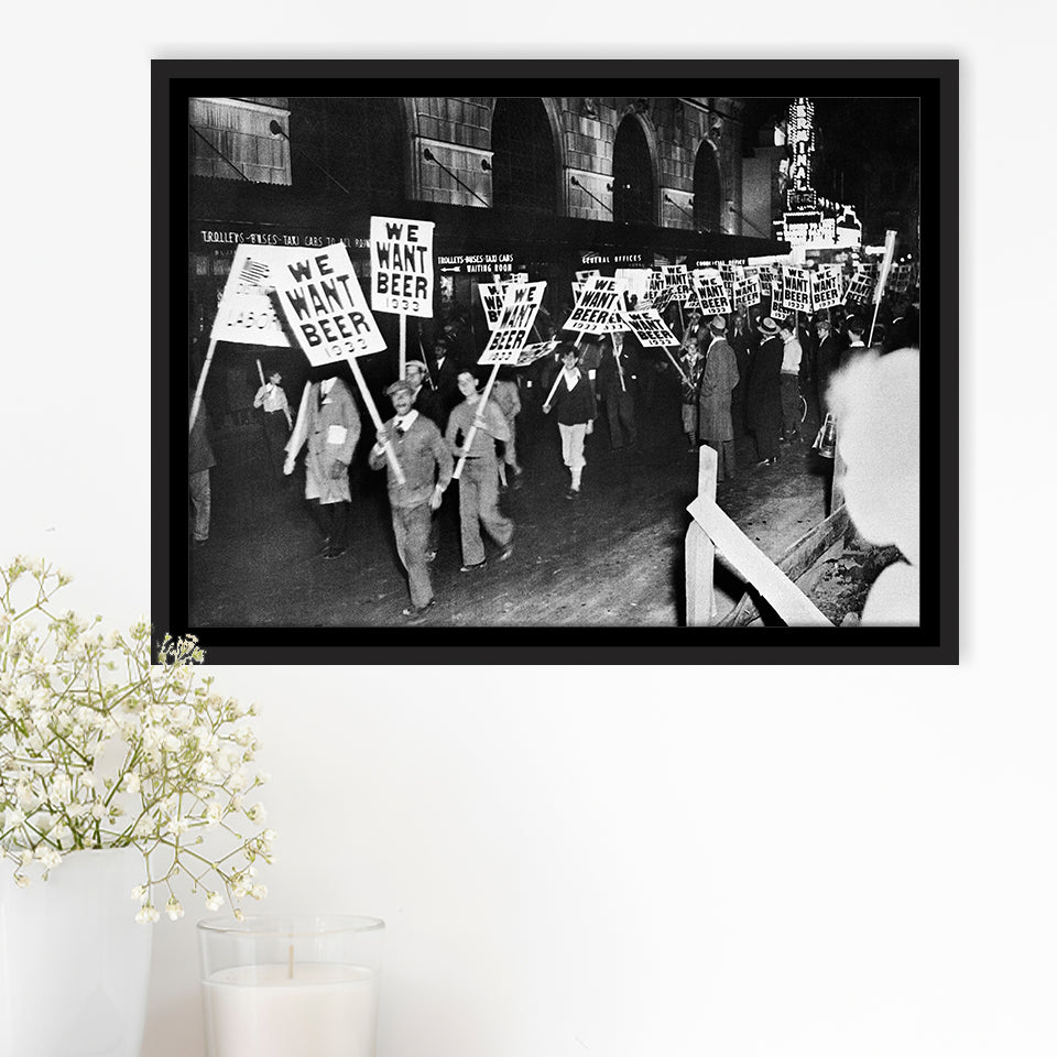 We Want Beer Black And White Print, Prohibition Protest Framed Canvas –  UnixCanvas