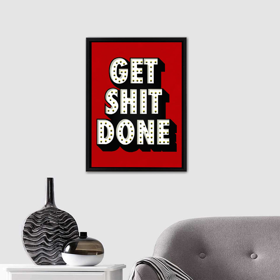 Get Shit Done - Motivation Canvas, Canvas Wall Art, Framed Canvas, Canvas Art