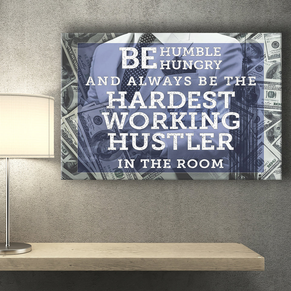 Be Humble Be Hungry Canvas Prints Wall Art - Painting Canvas,Office Business Motivation Art, Wall Decor