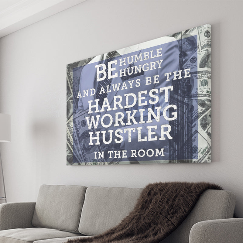 Be Humble Be Hungry Canvas Prints Wall Art - Painting Canvas,Office Business Motivation Art, Wall Decor