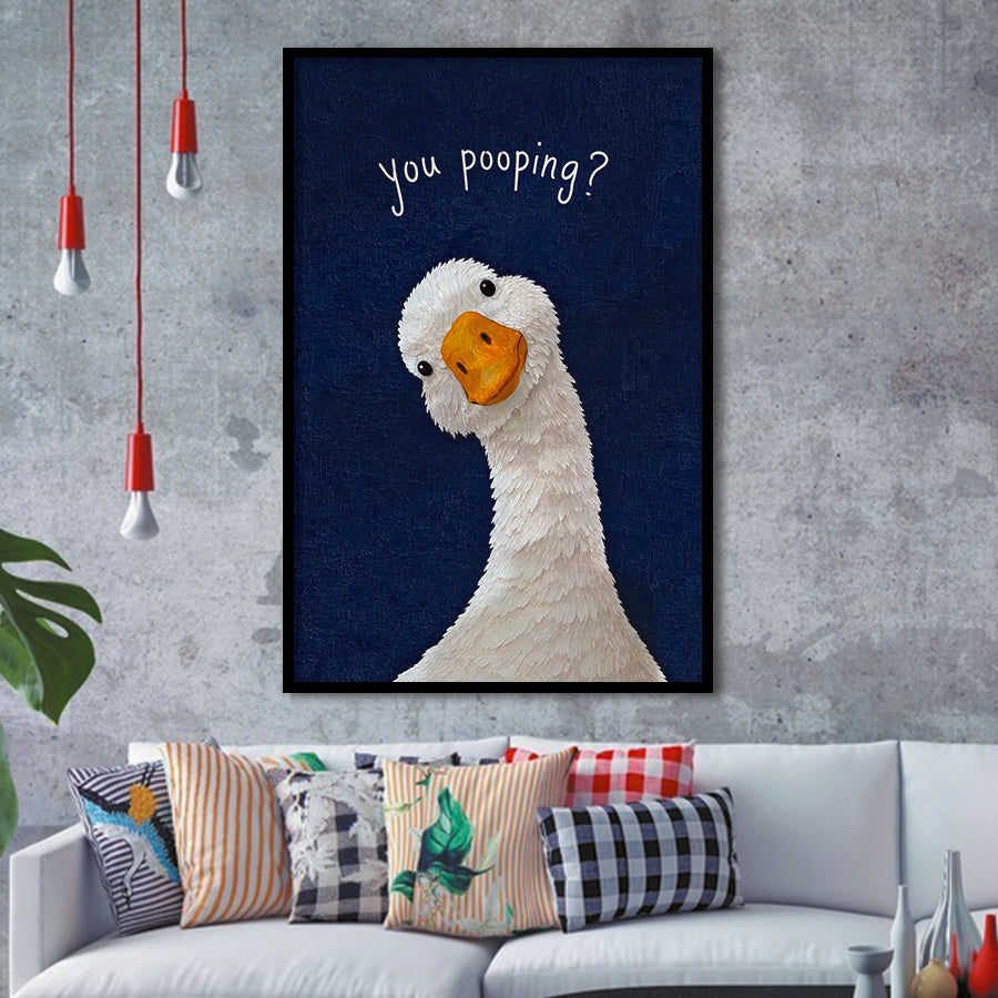 Funny You Poopin Goose Bathroom Sign, Restroom Decor, Humorous Farm Animal, Framed Art Print, Fine Art Wall Decor