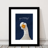 Funny You Poopin Goose Bathroom Sign, Restroom Decor, Humorous Farm Animal, Framed Art Print White Border