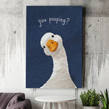 Funny You Poopin Goose Bathroom Sign, Restroom Decor, Humorous Farm Animal, Canvas Print Wall Art, Wall Decor