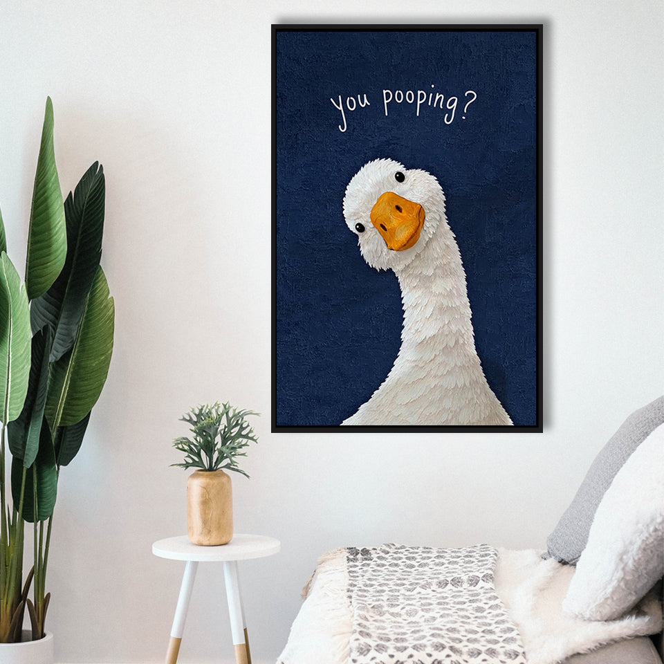 Funny You Poopin Goose Bathroom Sign, Restroom Decor, Humorous Farm Animal, Framed Canvas Print, Floating Frame