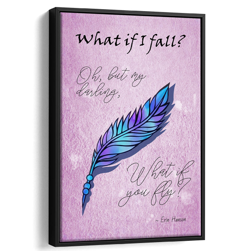 What If I Fall Oh But My Darling What If You Fly Framed Canvas Prints Wall Art - Painting Canvas, Wall Decor, Floating Frame