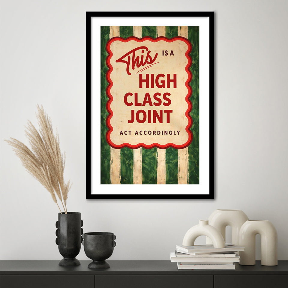 This Is A High Class Joint, Retro Trendy Quote Apartment Decor, Minimal Funny Funky Wall Art, Framed Art Print White Border
