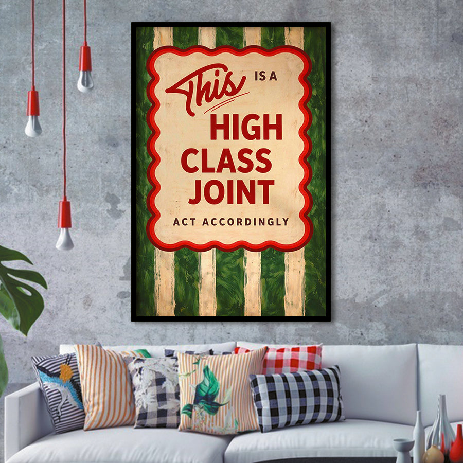 This Is A High Class Joint, Retro Trendy Quote Apartment Decor, Minimal Funny Funky Wall Art, Framed Art Print, Fine Art Wall Decor