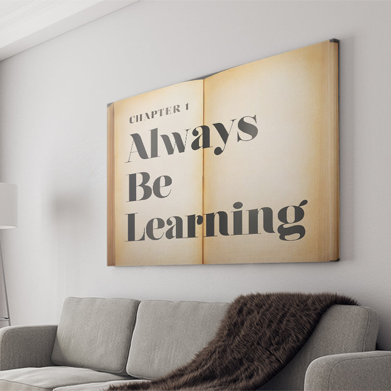 Always Be Learning Canvas Prints Wall Art - Painting Canvas,Office Business Motivation Art, Wall Decor