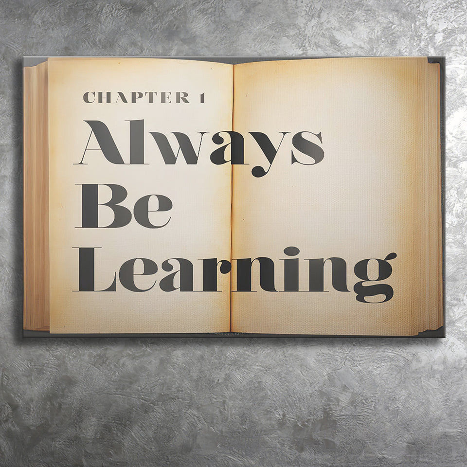 Always Be Learning Canvas Prints Wall Art - Painting Canvas,Office Business Motivation Art, Wall Decor