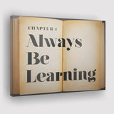 Always Be Learning Canvas Prints Wall Art - Painting Canvas,Office Business Motivation Art, Wall Decor