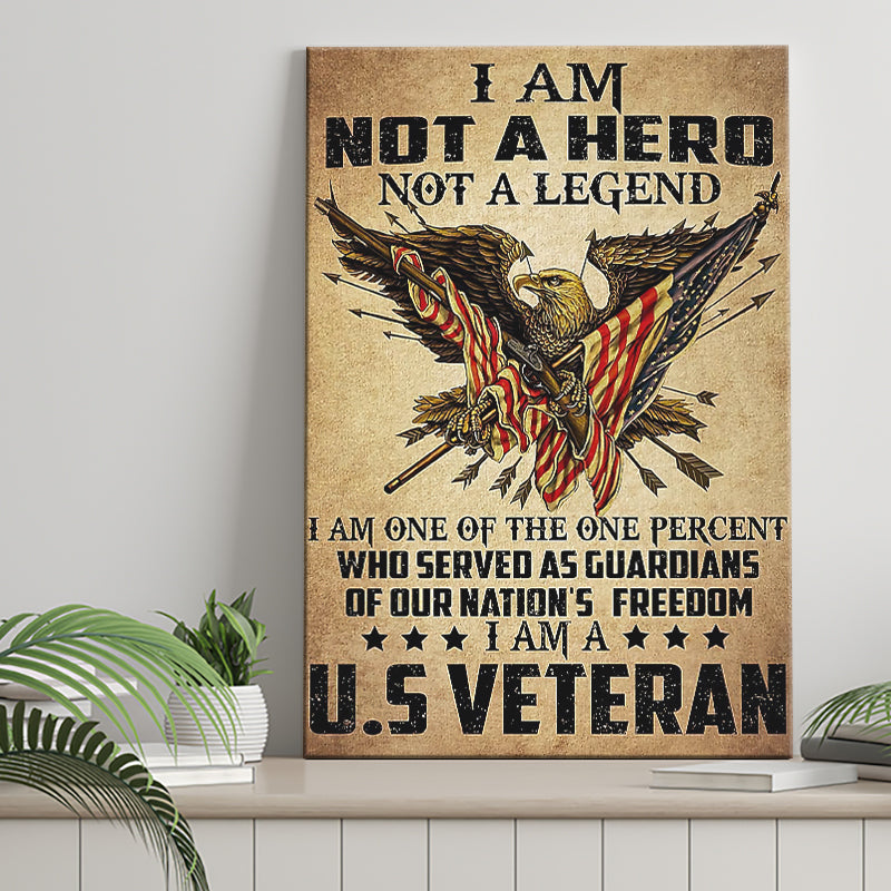Not A Legend I Am One Of The One Percent Who Served As Guardians Veteran Canvas Prints Wall Art - Painting Canvas, Wall Decor, For Sale