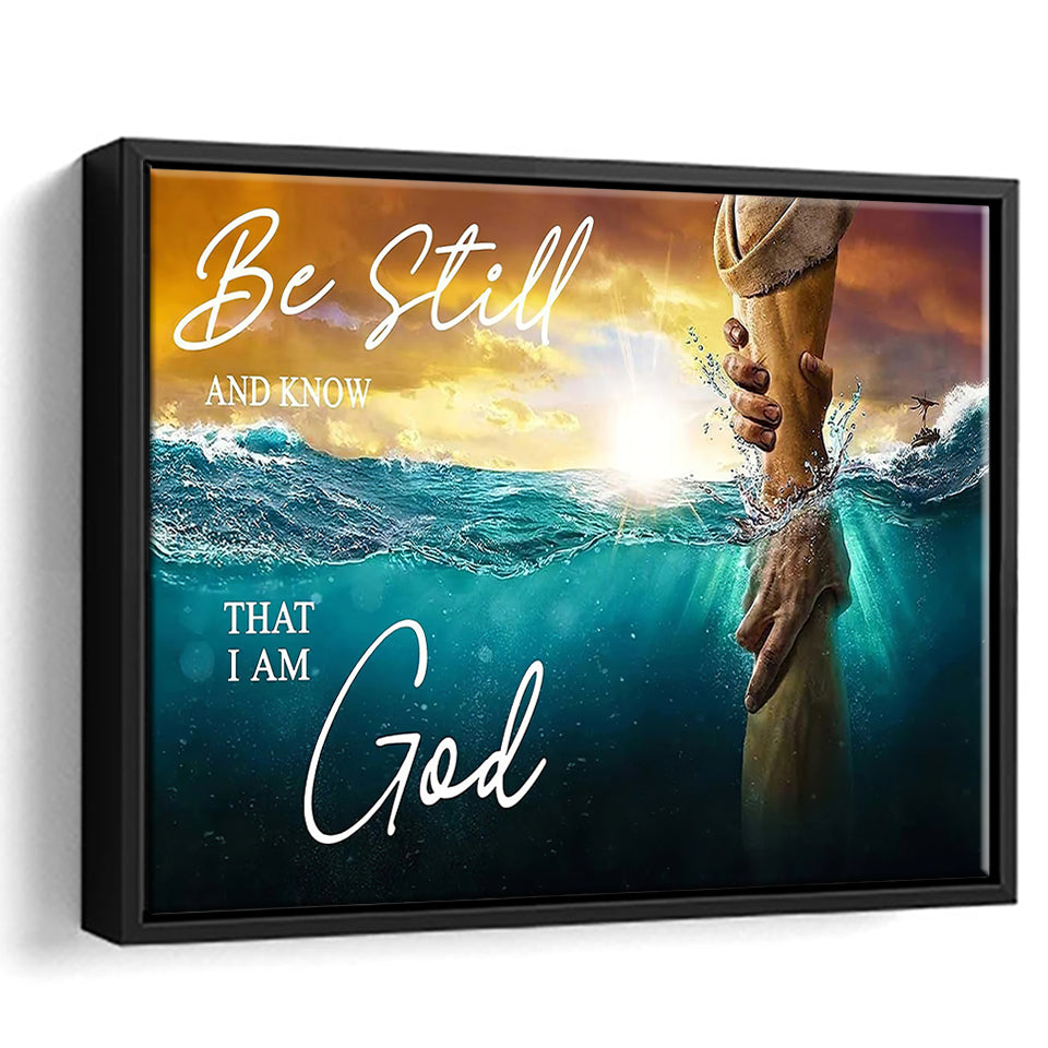 Be Still And Know That I Am God Framed Canvas Prints Wall Art - Painting Canvas, Floating Frame, Wall Decor