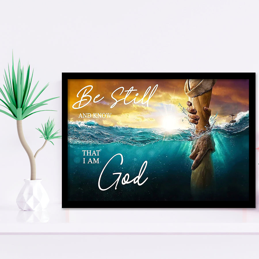 Be Still And Know That I Am God Framed Art Prints Wall Art Decor - Painting Prints, Framed Picture