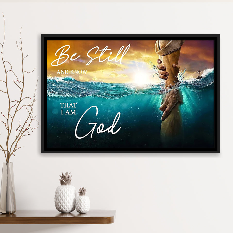 Be Still And Know That I Am God Framed Canvas Prints Wall Art - Painting Canvas, Floating Frame, Wall Decor