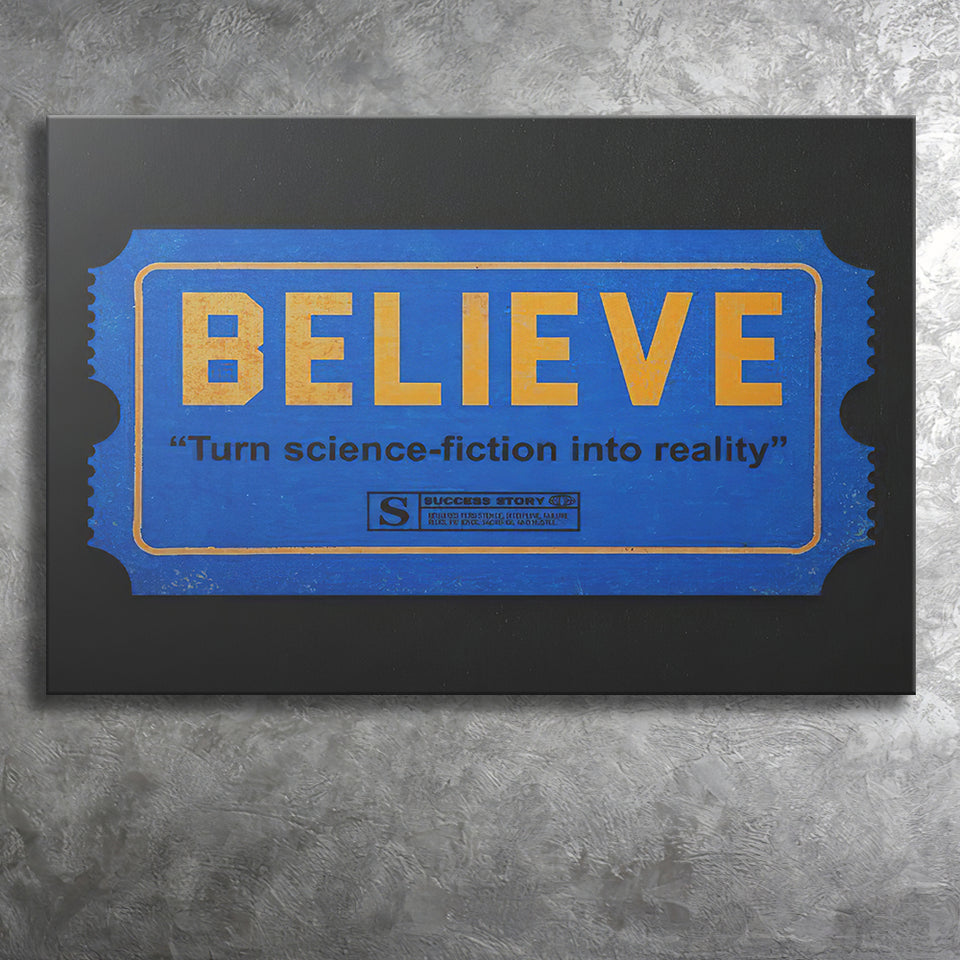 Believe Turn Science Fiction Into Reality Canvas Prints Wall Art - Painting Canvas,Office Business Motivation Art, Wall Decor