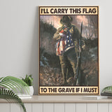 Carry This Flag To The Grave If I Must Vertical Canvas Prints Wall Art - Painting Canvas, Wall Decor, For Sale, Home Decor
