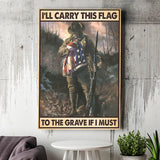 Carry This Flag To The Grave If I Must Vertical Canvas Prints Wall Art - Painting Canvas, Wall Decor, For Sale, Home Decor