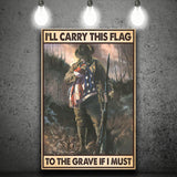 Carry This Flag To The Grave If I Must Vertical Canvas Prints Wall Art - Painting Canvas, Wall Decor, For Sale, Home Decor