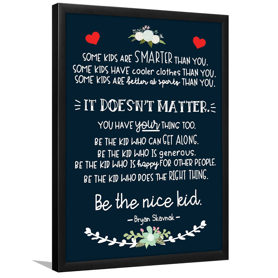 Some Kids Are Smarter Than You Be The Nice Framed Art Prints Wall Decor - Painting Prints, Framed Picture