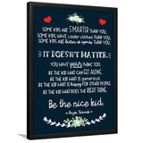 Some Kids Are Smarter Than You Be The Nice Framed Art Prints Wall Decor - Painting Prints, Framed Picture