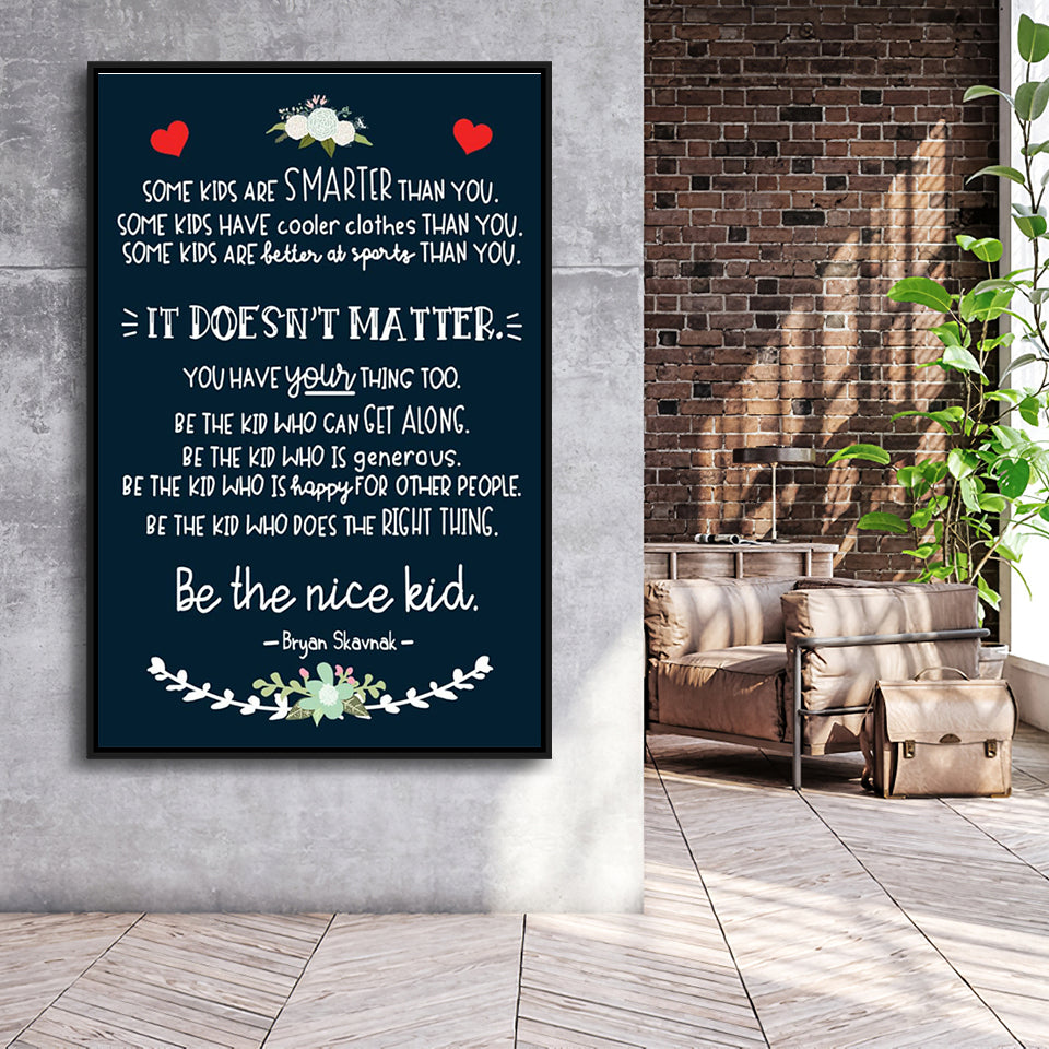 Some Kids Are Smarter Than You Be The Nice Framed Canvas Prints Wall Art - Painting Canvas, Wall Decor, Floating Frame