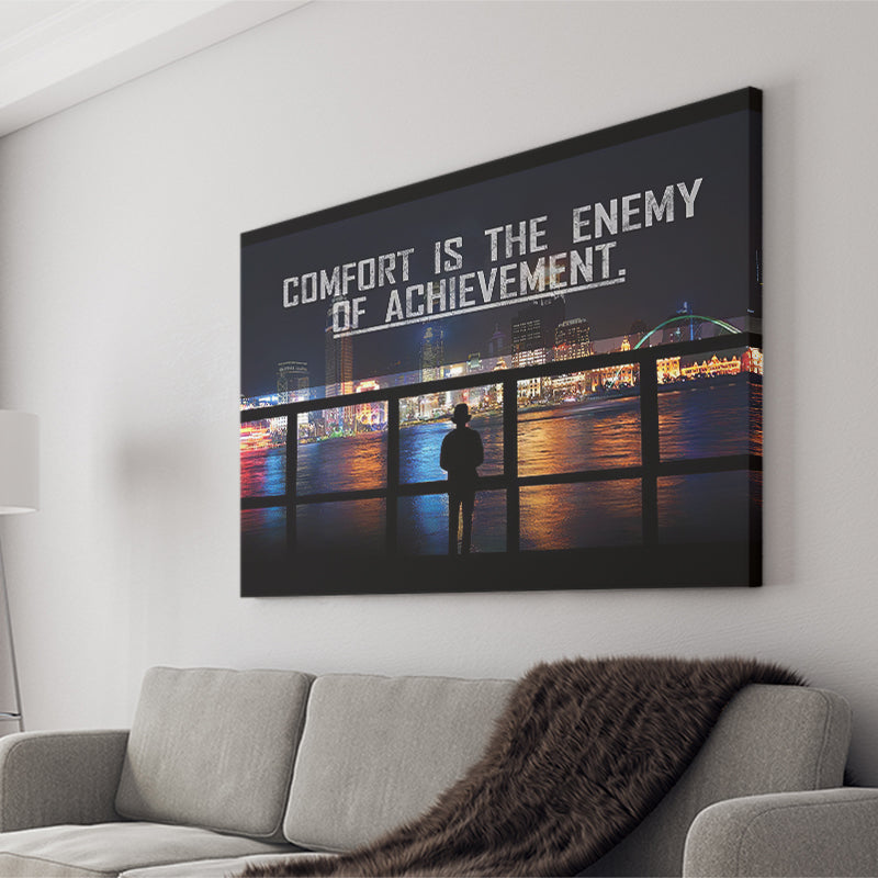 Comfort Is The Enemy Of Achievement Canvas Prints Wall Art - Painting Canvas,Office Business Motivation Art, Wall Decor