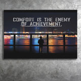 Comfort Is The Enemy Of Achievement Canvas Prints Wall Art - Painting Canvas,Office Business Motivation Art, Wall Decor