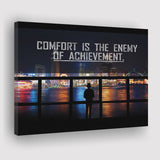 Comfort Is The Enemy Of Achievement Canvas Prints Wall Art - Painting Canvas,Office Business Motivation Art, Wall Decor