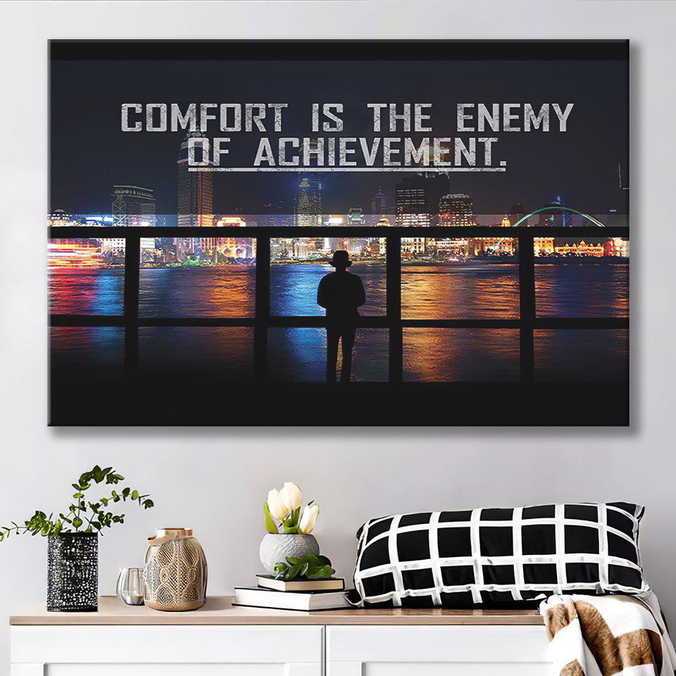Comfort Is The Enemy Of Achievement Canvas Prints Wall Art - Painting Canvas,Office Business Motivation Art, Wall Decor