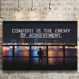 Comfort Is The Enemy Of Achievement Canvas Prints Wall Art - Painting Canvas,Office Business Motivation Art, Wall Decor