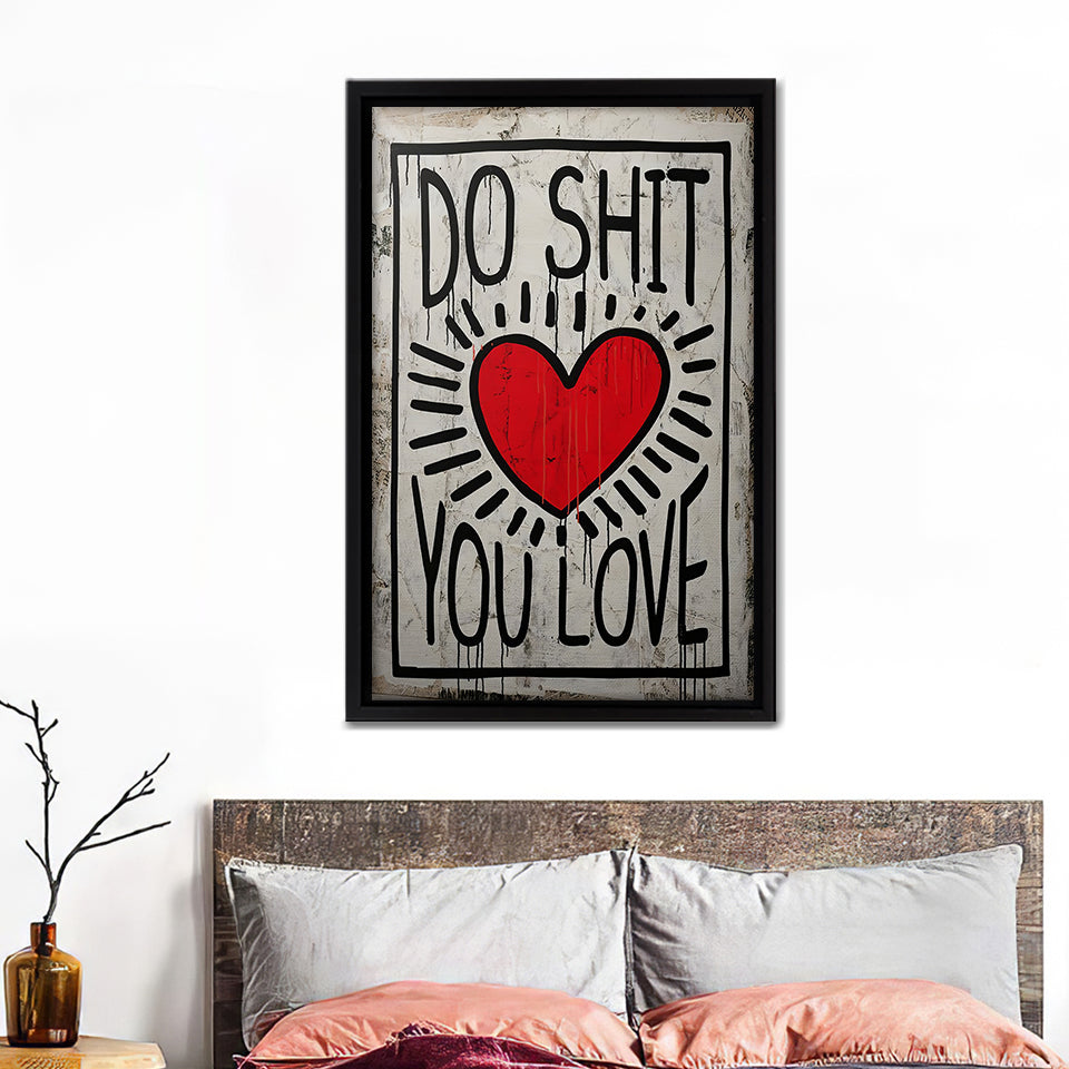 Do shit you love - Motivation Canvas, Canvas Wall Art, Framed Canvas, Canvas Art