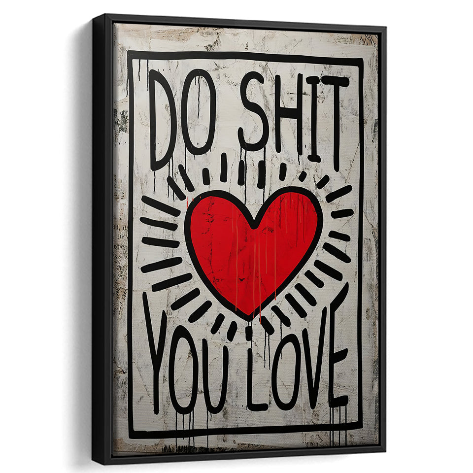 Do shit you love - Motivation Canvas, Canvas Wall Art, Framed Canvas, Canvas Art