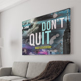 Dont Quit Canvas Canvas Prints Wall Art - Painting Canvas,Office Business Motivation Art, Wall Decor
