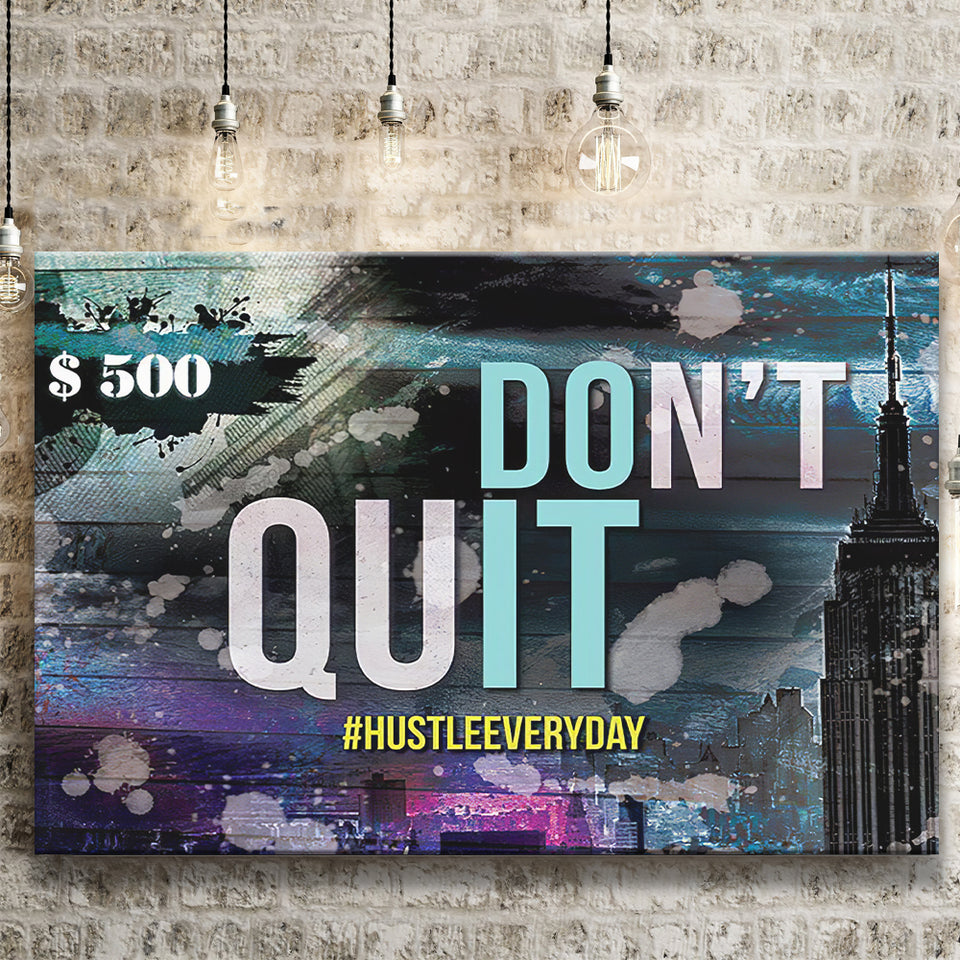 Dont Quit Canvas Canvas Prints Wall Art - Painting Canvas,Office Business Motivation Art, Wall Decor