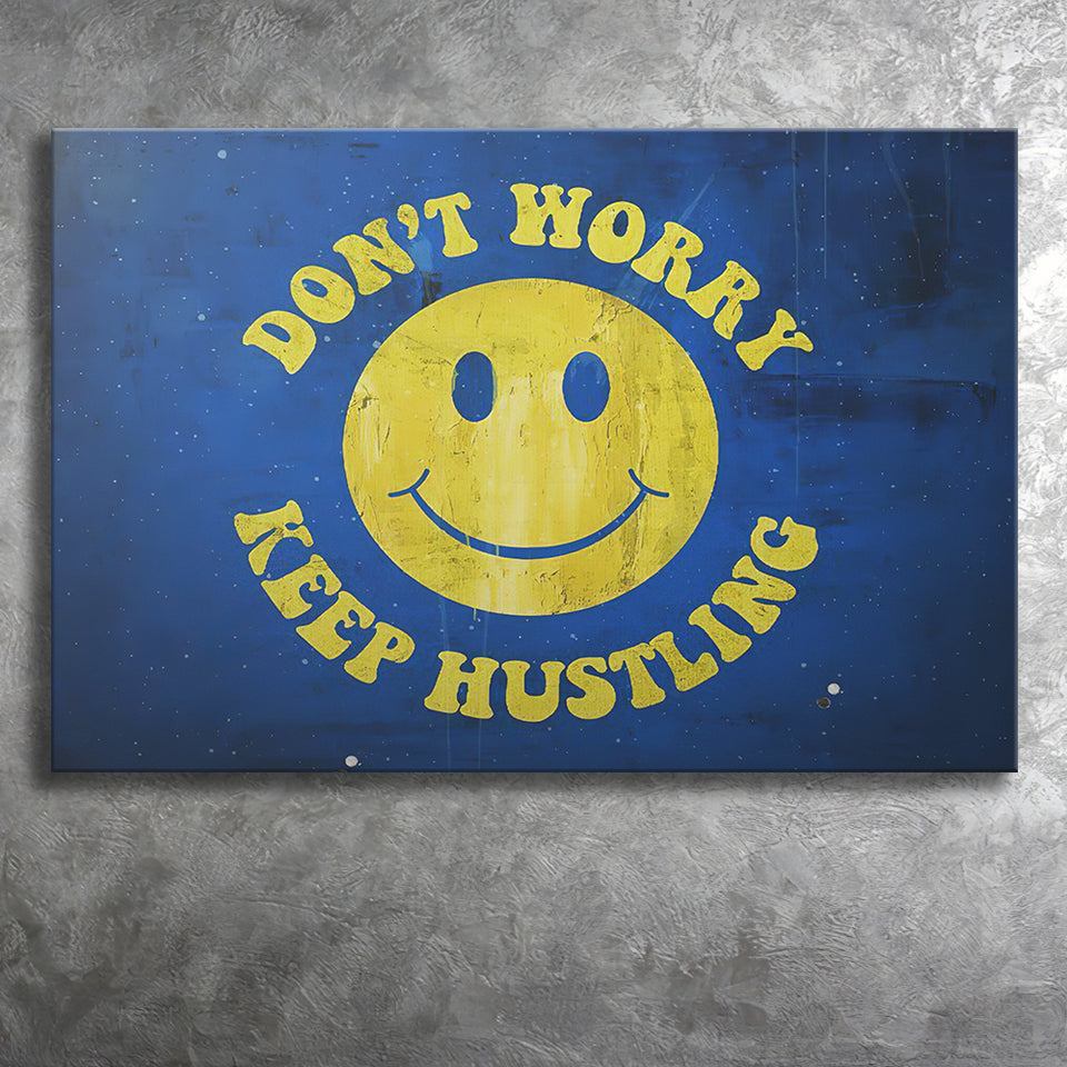Dont Worry Canvas Prints Wall Art - Painting Canvas,Office Business Motivation Art, Wall Decor