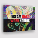 Dream Hard Work Harder Canvas Prints Wall Art - Painting Canvas,Office Business Motivation Art, Wall Decor