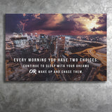 Every Morning You Have Two Choices Canvas Prints Wall Art - Painting Canvas,Office Business Motivation Art, Wall Decor