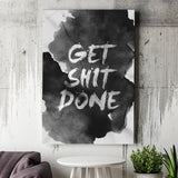 Get Shit Done Canvas Prints Wall Art - Painting Canvas, Wall Decor, Painting Prints