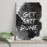 Get Shit Done Canvas Prints Wall Art - Painting Canvas, Wall Decor, Painting Prints