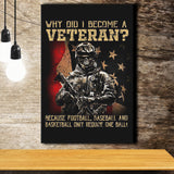Gift For Veteran Why Did I Become A Veteran Canvas Prints Wall Art - Painting Canvas, Wall Decor, For Sale, Home Decor
