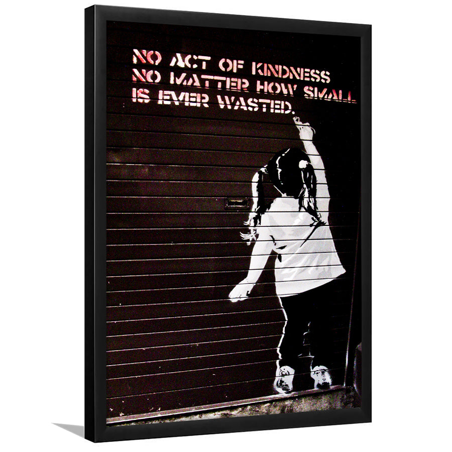Girl Writing No Act Of Kindness Street Art Framed Art Prints Wall Decor, Framed Picture, Large Picture