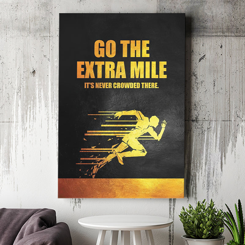 Go The Extra Mile Never Crowded Canvas Prints Wall Art - Painting Canvas, Wall Decor, Painting Prints