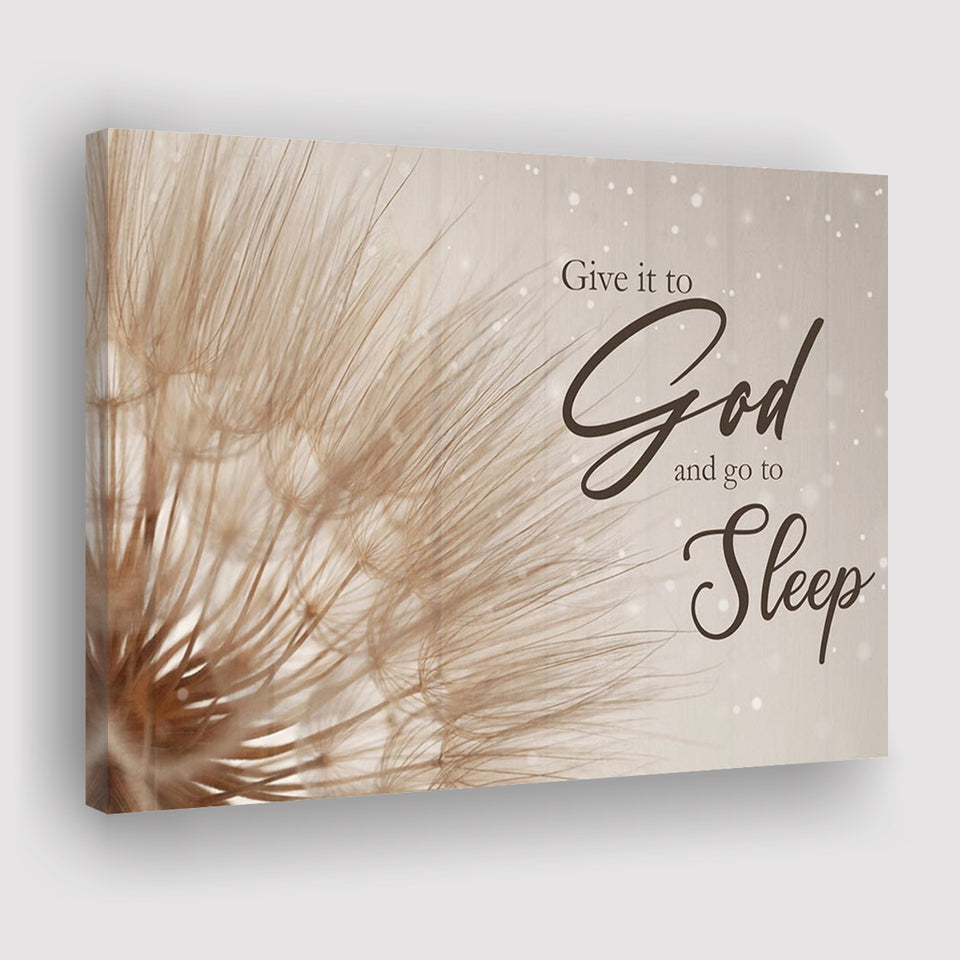God Wall Art Give It To God And Go To Sleep Canvas Prints Wall Art - Painting Canvas,Wall Decor,Art Print,Home Decor