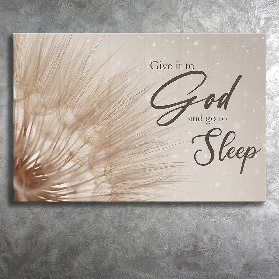 God Wall Art Give It To God And Go To Sleep Canvas Prints Wall Art - Painting Canvas,Wall Decor,Art Print,Home Decor