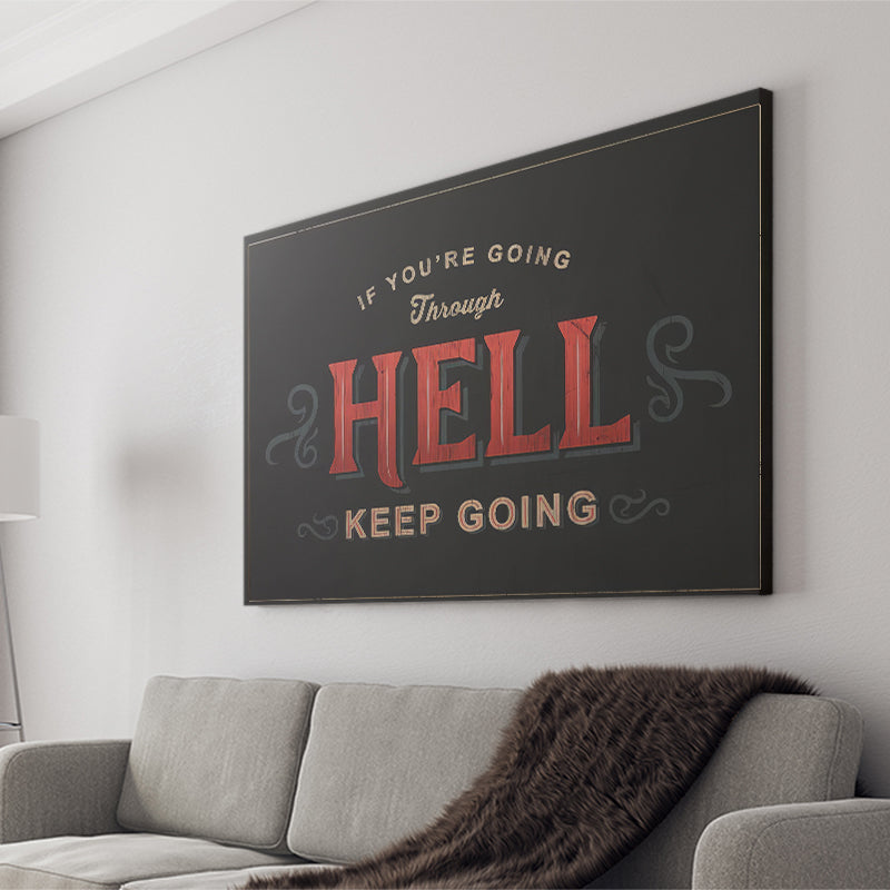 Going Through Hell Canvas Prints Wall Art - Painting Canvas,Office Business Motivation Art, Wall Decor