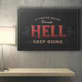 Going Through Hell Canvas Prints Wall Art - Painting Canvas,Office Business Motivation Art, Wall Decor