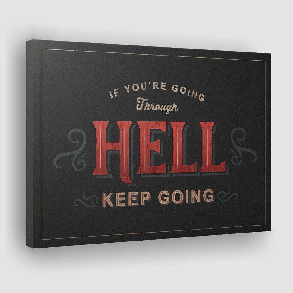 Going Through Hell Canvas Prints Wall Art - Painting Canvas,Office Business Motivation Art, Wall Decor